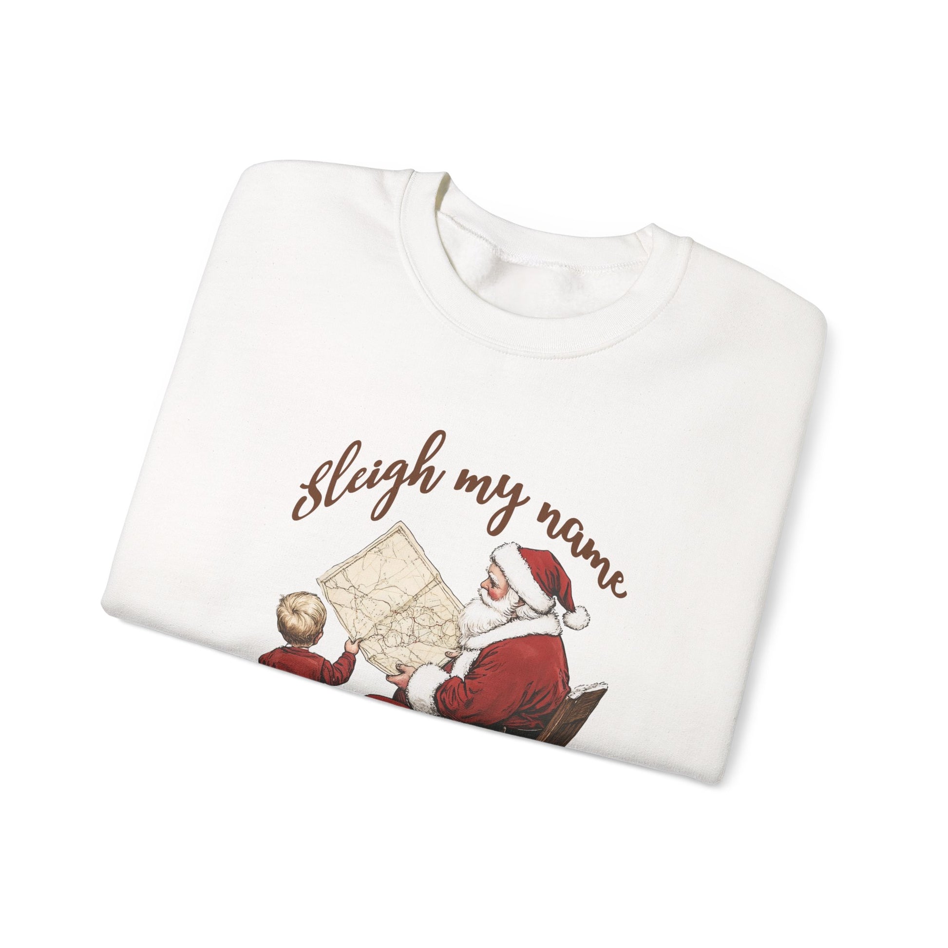 Sleigh my Name Sweatshirt, Vintage Santa Funny Christmas Sweatshirt - PopCultureByDesign36