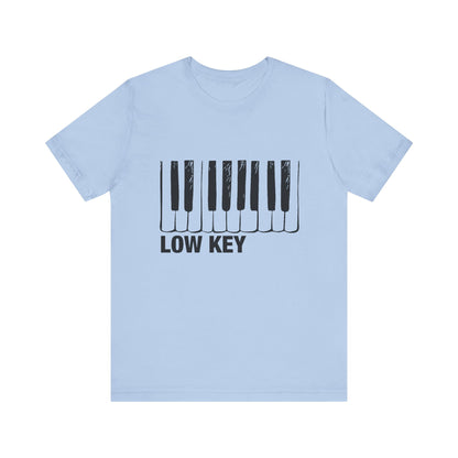 Funny Piano Player Shirt, Low Key Tee, Slang shirt, Piano Students - PopCultureByDesign36