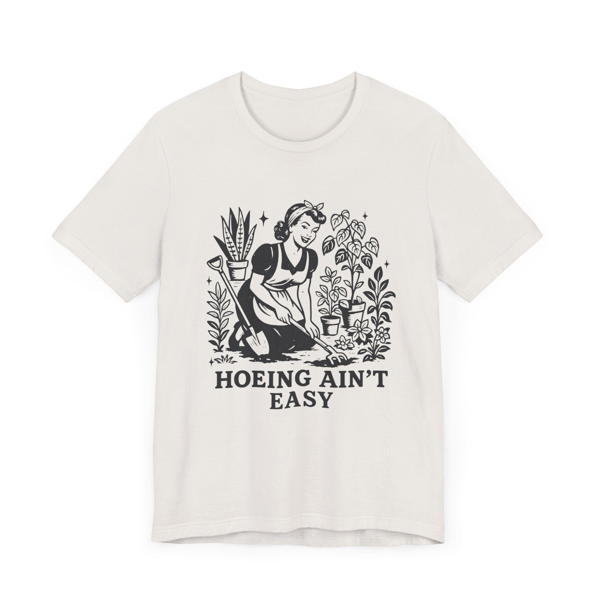 Hoeing Aint Easy Shirt, Funny Gardening Shirt, Dirty Shirts, Hoe Garden - PopCultureByDesign36