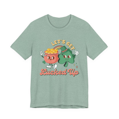 Let's Get Lucked Up Shirt, St Patrick's Day Tee, Irish Shamrock Tee - PopCultureByDesign36