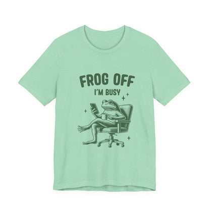 Frog Off Im Busy Shirt, Frog Pond TShirt, Meme Frog Shirt - PopCultureByDesign36