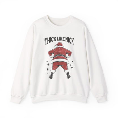 Thick like Nick Christmas Shirt, Santa Inspired, Funny santa sweatshirt - PopCultureByDesign36