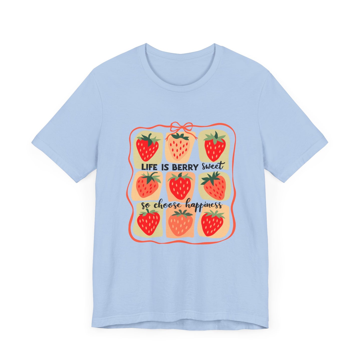 Life is Sweet TShirt, Strawberry Positive Vibe Tee, Kindness Berry Shirt - PopCultureByDesign36