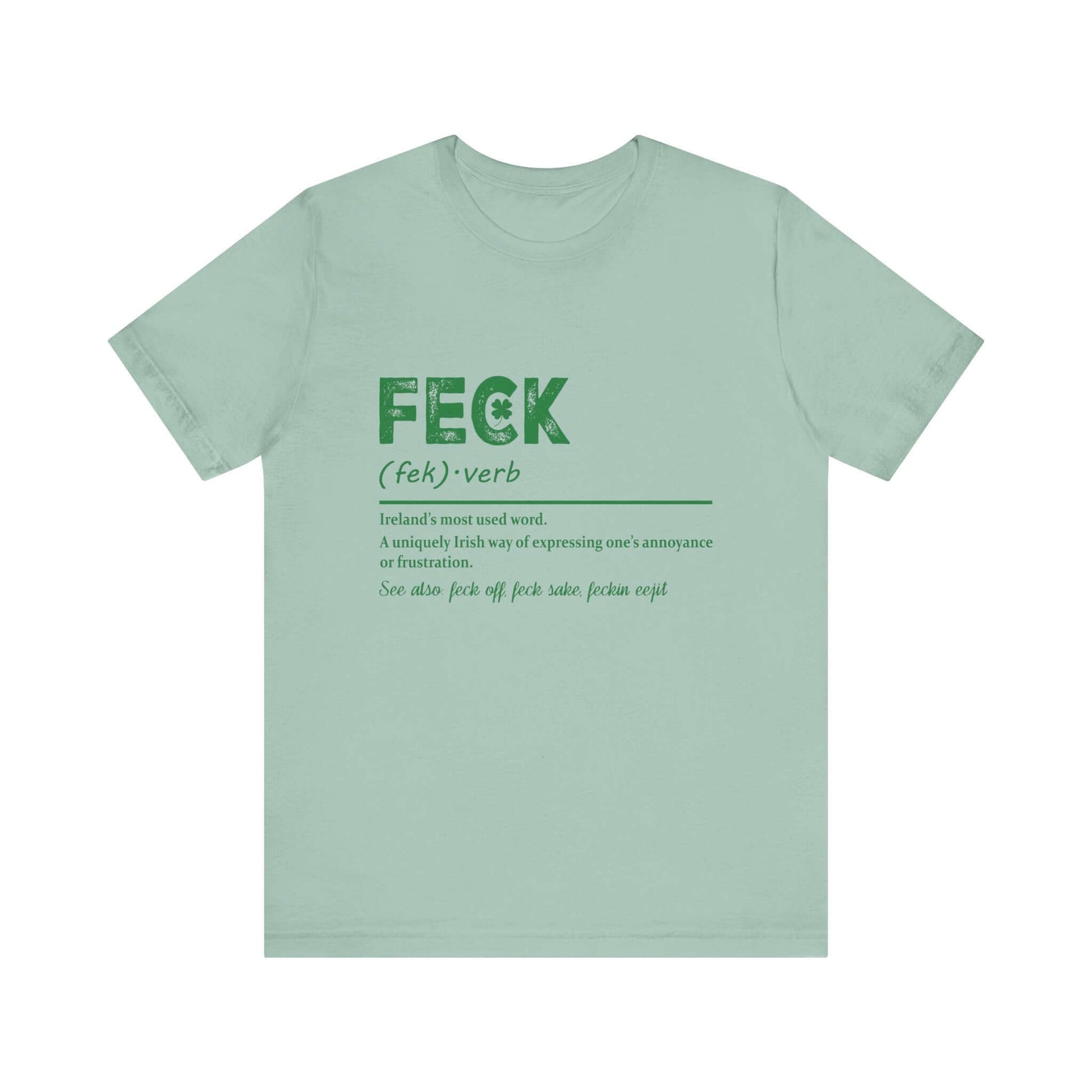 Feck Irish Shirt, Shamrock Shirt, St Patrick's Day Shirt, Irish Sayings T-Shirt - PopCultureByDesign36