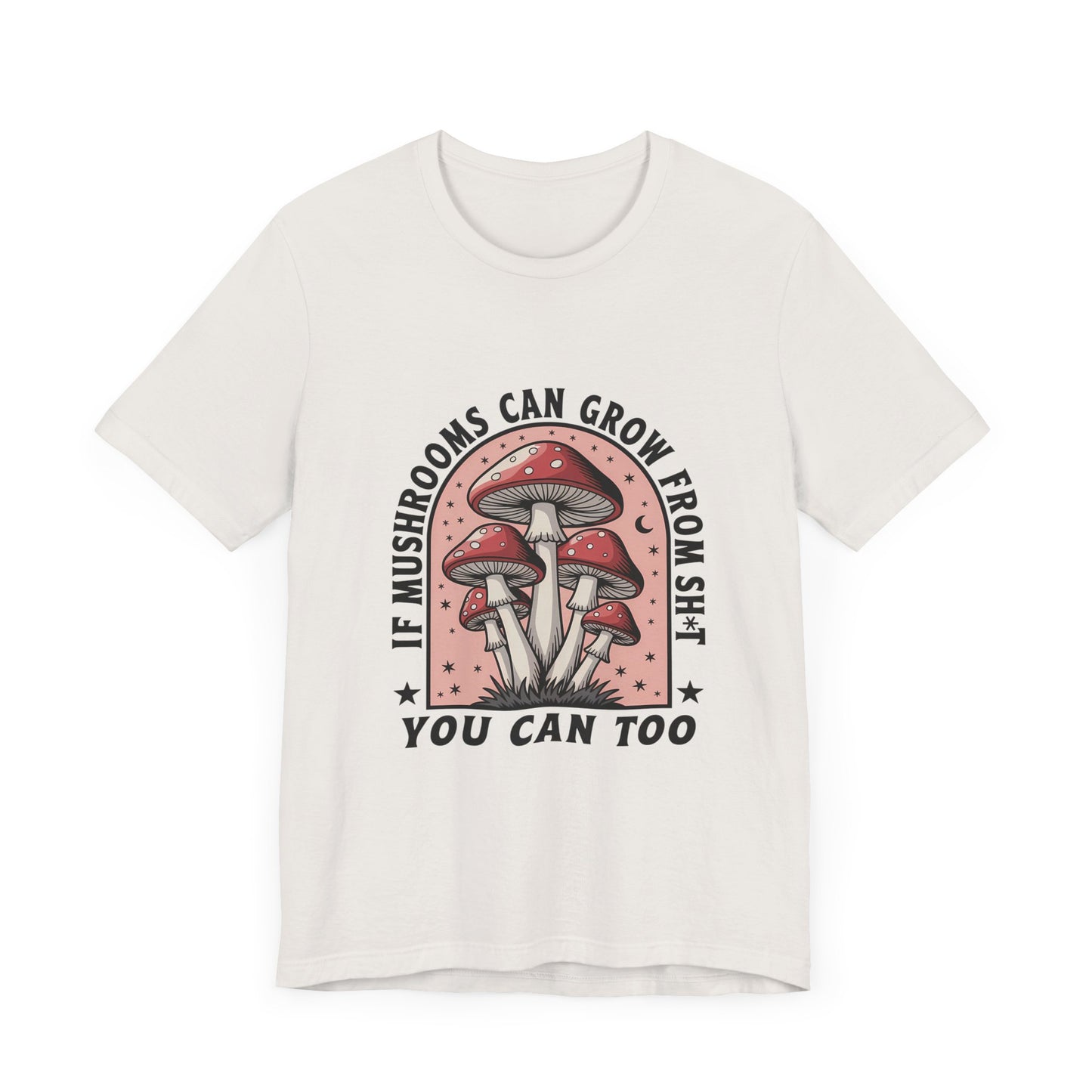 Funny Motivational Shirt, Funny Mushrooms Tee, Mushroom Lover - PopCultureByDesign36