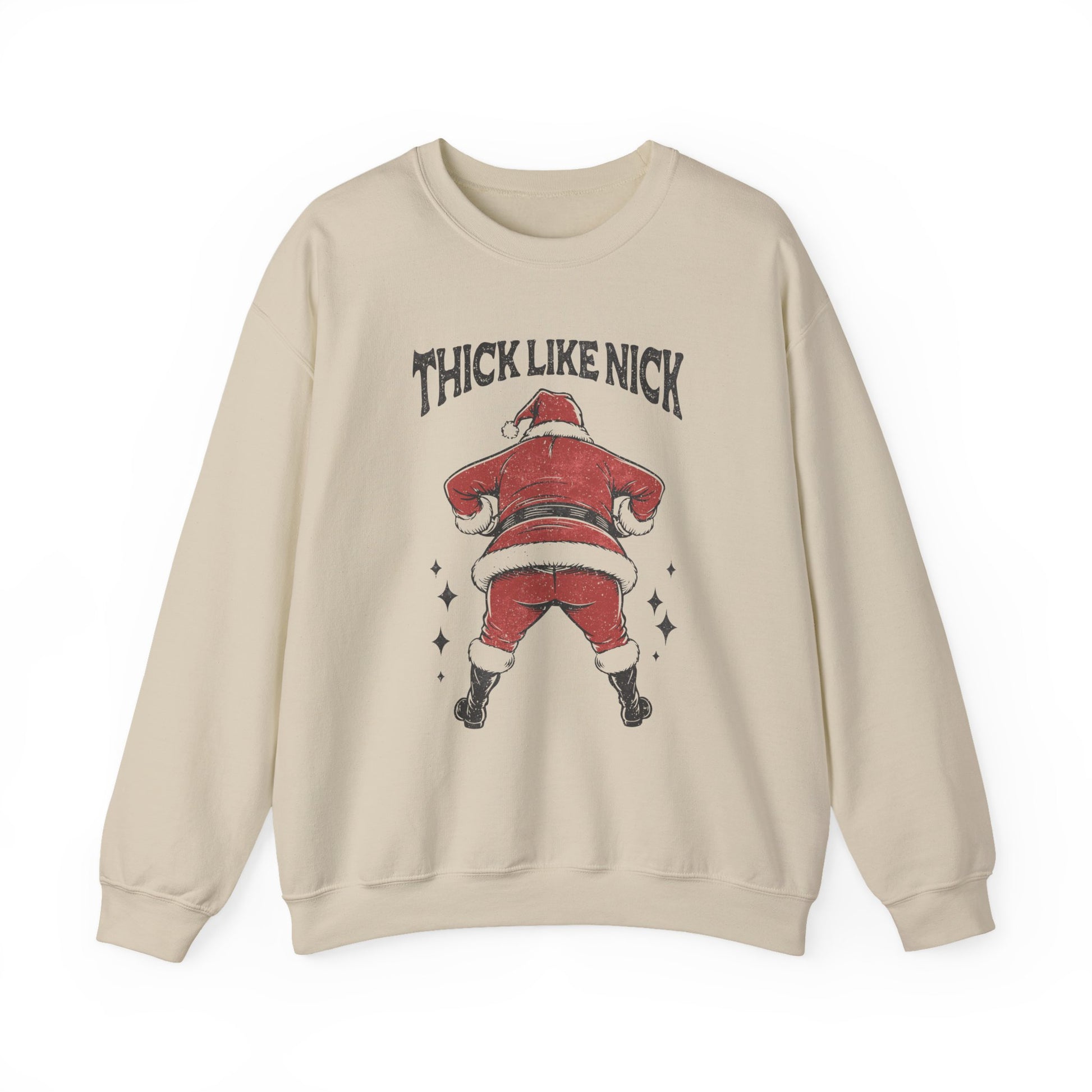 Thick like Nick Christmas Shirt, Santa Inspired, Funny santa sweatshirt - PopCultureByDesign36