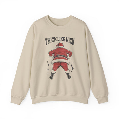 Thick like Nick Christmas Shirt, Santa Inspired, Funny santa sweatshirt - PopCultureByDesign36