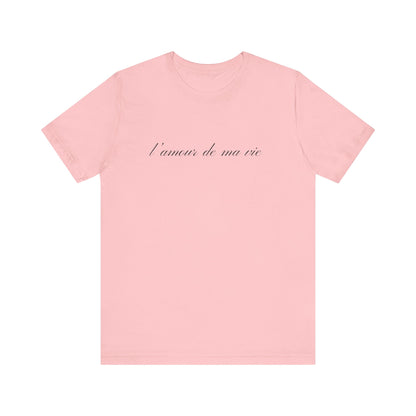 l amour de ma vie shirt, Gift For Paris Lover, French Saying - PopCultureByDesign36