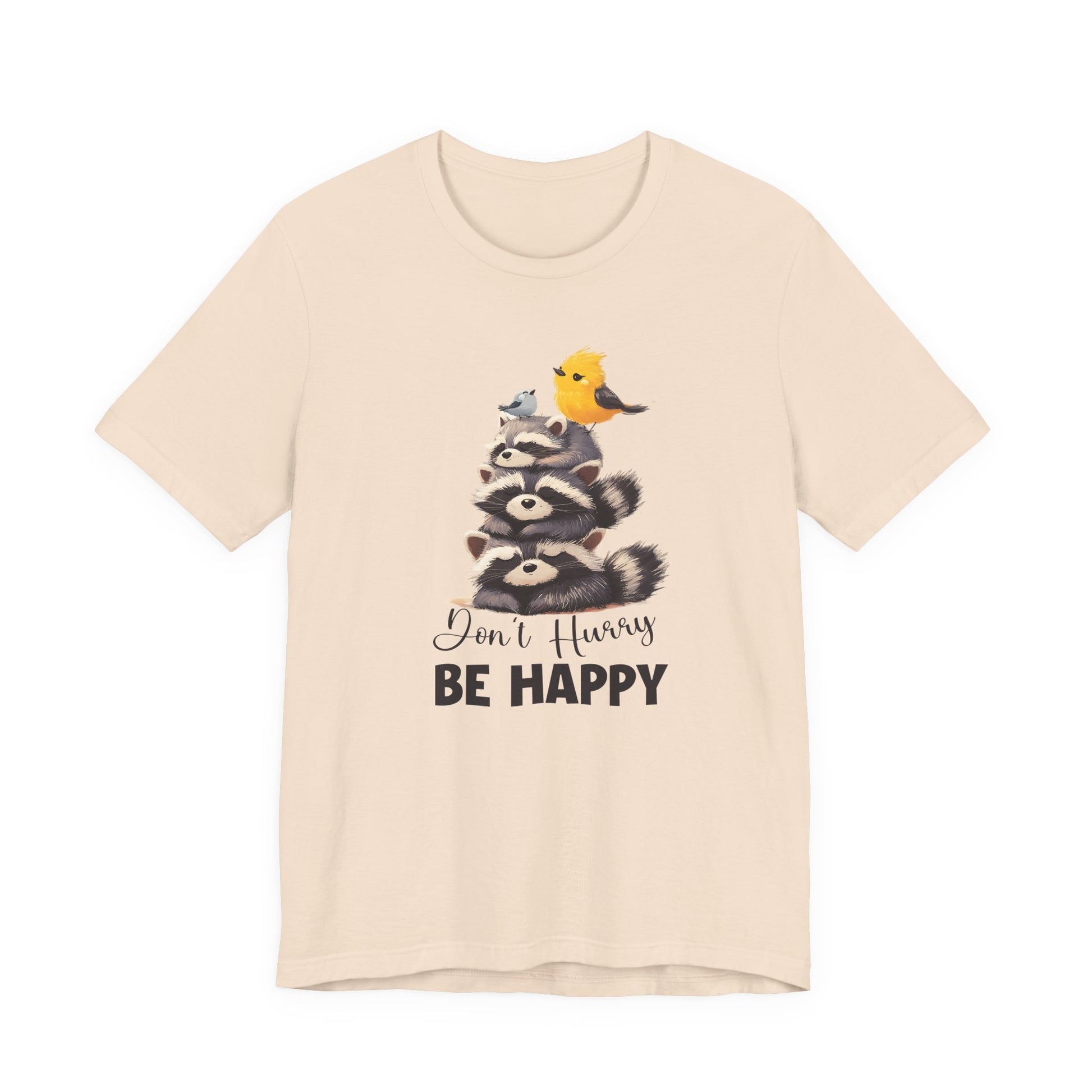 Don't hurry be happy, cute raccoon shirt feral raccoon shirt, raccoon lover shirt - PopCultureByDesign36