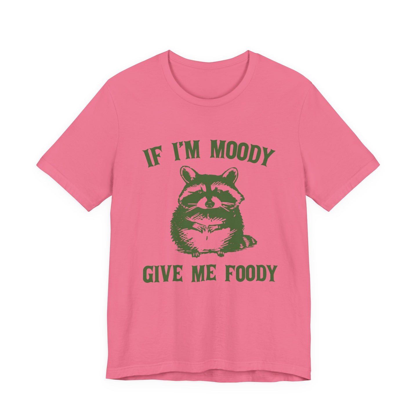 If I'm moody give me foody Retro T-Shirt, Meme Shirt, Funny Raccoon T-shirt - PopCultureByDesign36