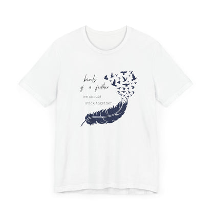 Birds From Feather Shirt, Bird Lovers Shirt, Bird Lovers Gift Tee - PopCultureByDesign36