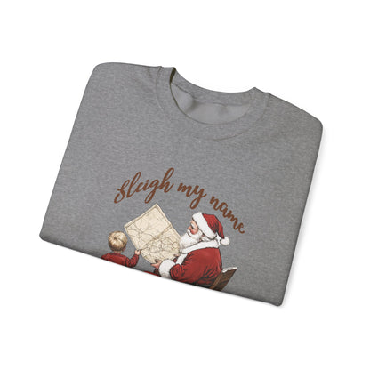 Sleigh my Name Sweatshirt, Vintage Santa Funny Christmas Sweatshirt - PopCultureByDesign36