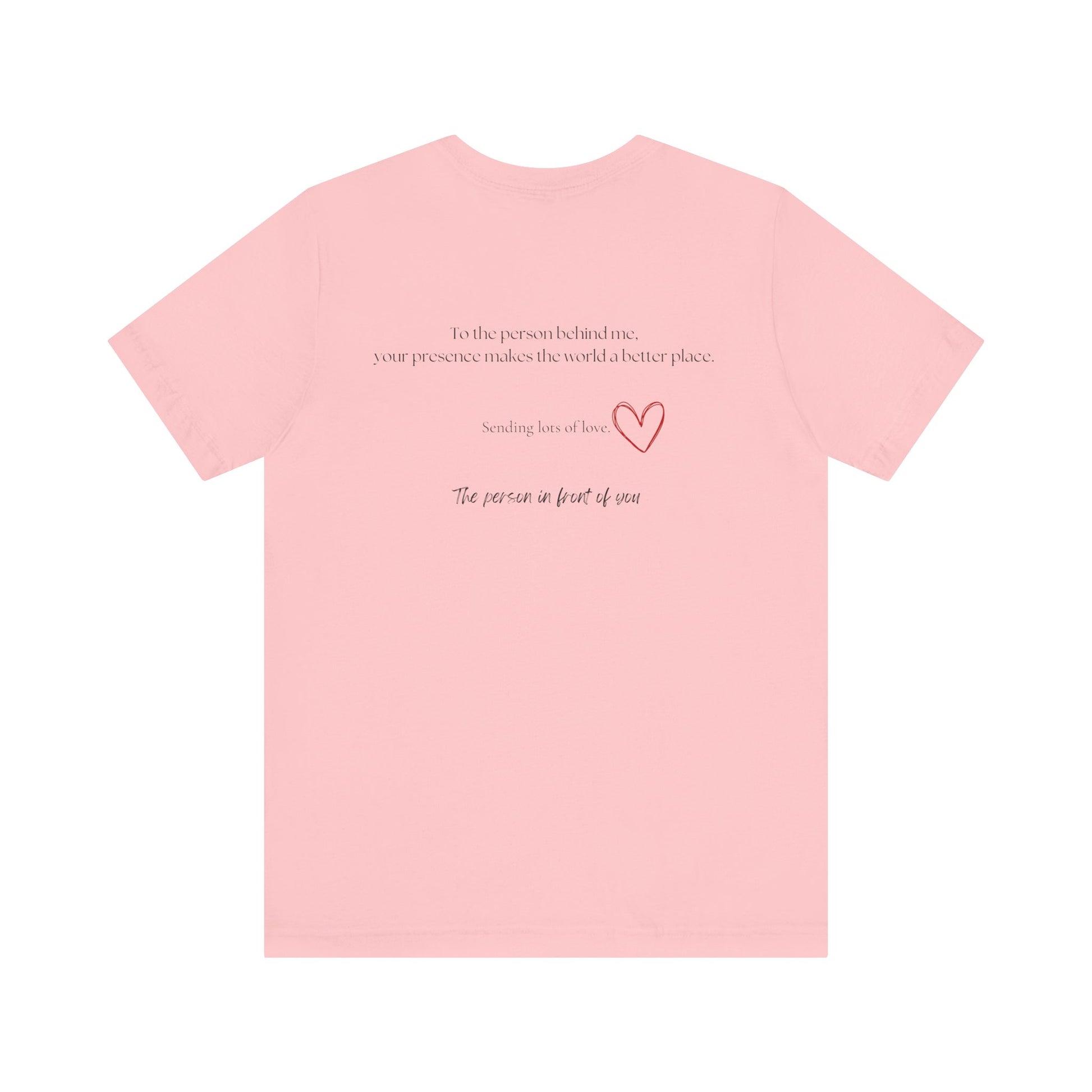 Kindness Shirt, Mental Health Matters Shirt, To the Person Behind Me - PopCultureByDesign36