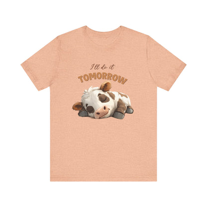 I'll do it tomorrow, Funny Cow shirt, Cow shirt, Cute Cow shirt - PopCultureByDesign36