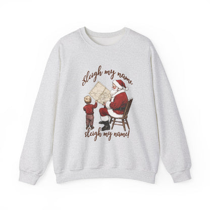 Sleigh my Name Sweatshirt, Vintage Santa Funny Christmas Sweatshirt - PopCultureByDesign36
