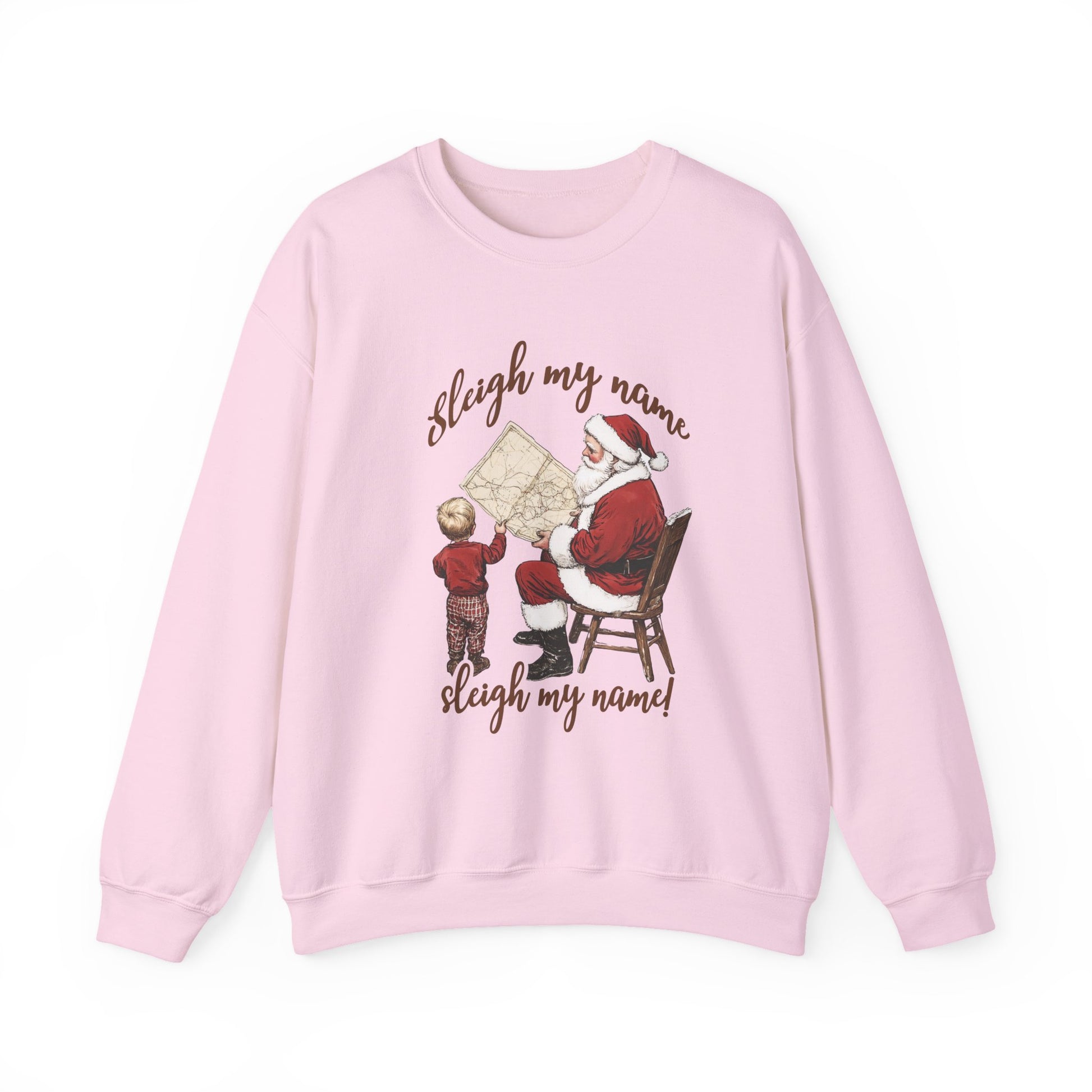 Sleigh my Name Sweatshirt, Vintage Santa Funny Christmas Sweatshirt - PopCultureByDesign36