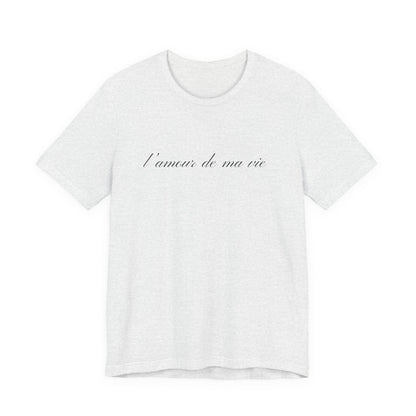 l amour de ma vie shirt, Gift For Paris Lover, French Saying - PopCultureByDesign36