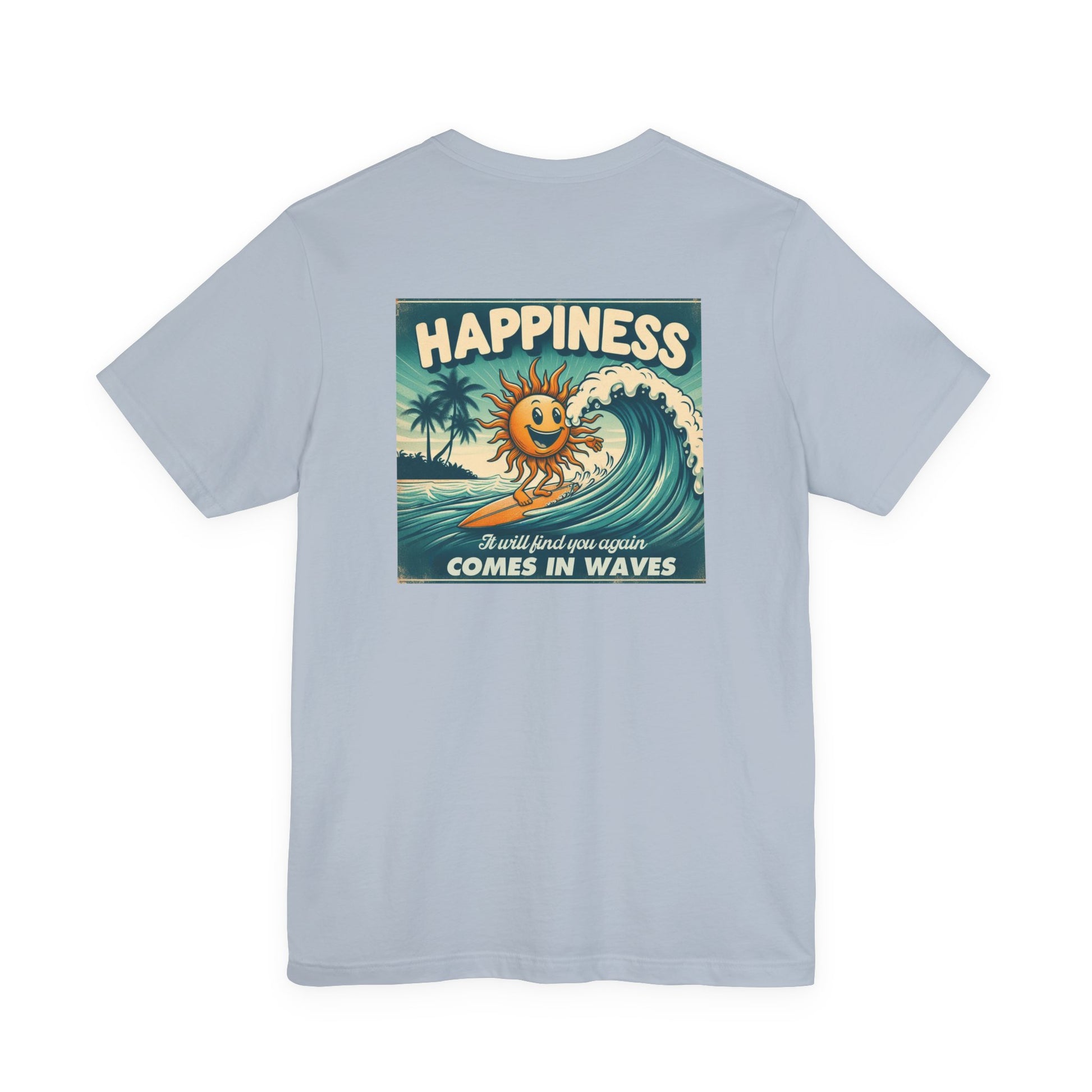 Happiness Comes In Waves shirt, Summer shirt, Surfing shirt, Surfer Gift - PopCultureByDesign36