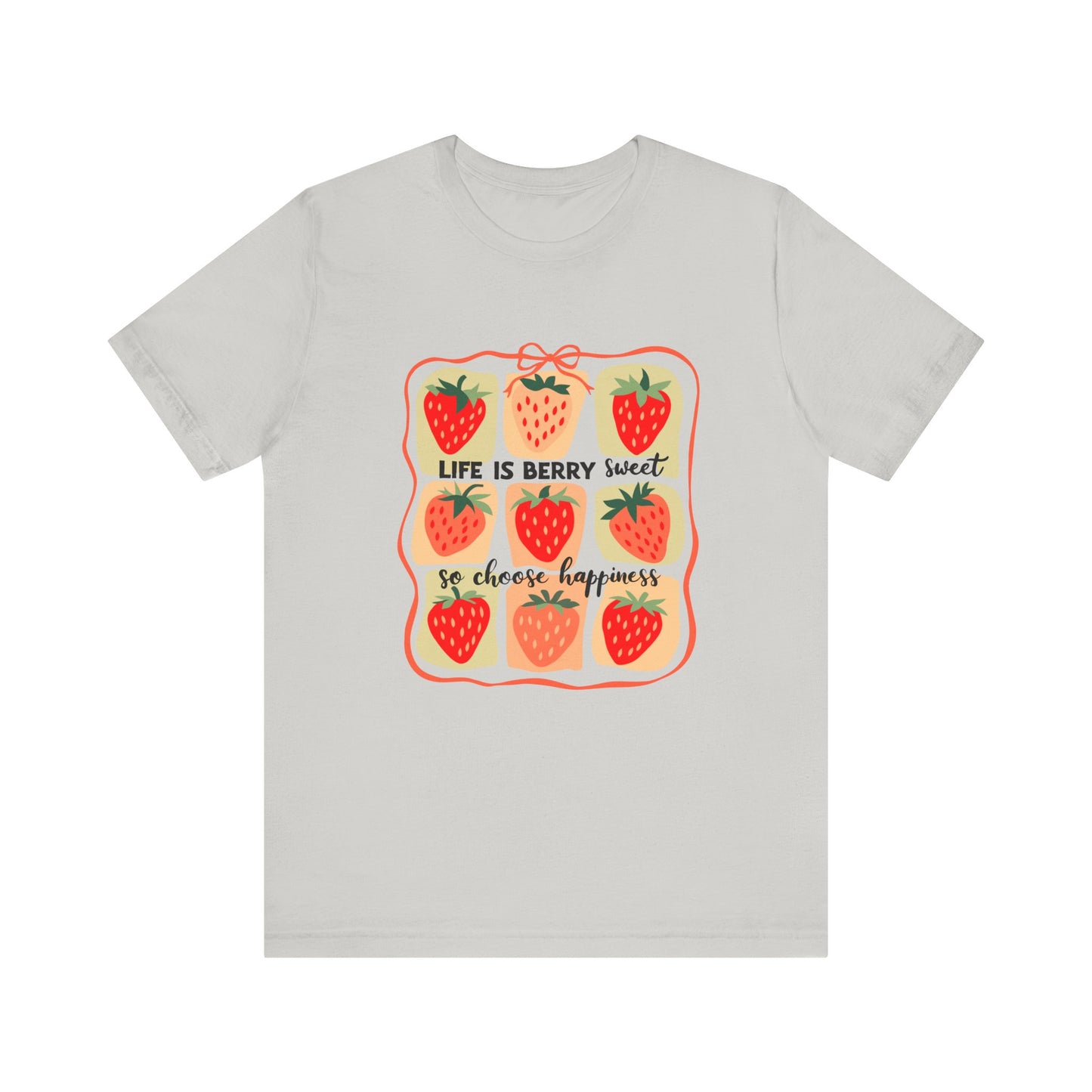 Life is Sweet TShirt, Strawberry Positive Vibe Tee, Kindness Berry Shirt - PopCultureByDesign36
