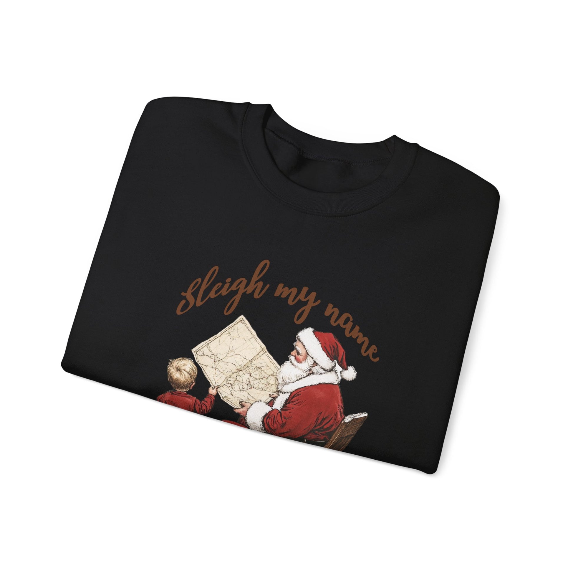 Sleigh my Name Sweatshirt, Vintage Santa Funny Christmas Sweatshirt - PopCultureByDesign36