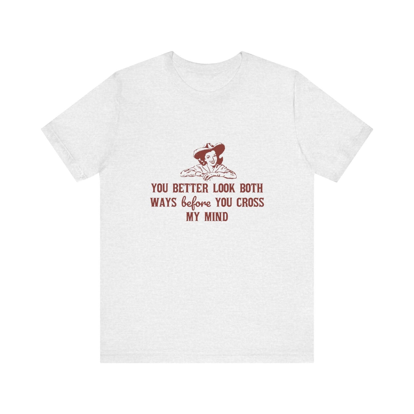 Funny Cowgirl Shirt, Humorous Top, Sarcastic Cowgirl Shirt with a witty design on a light gray tee.