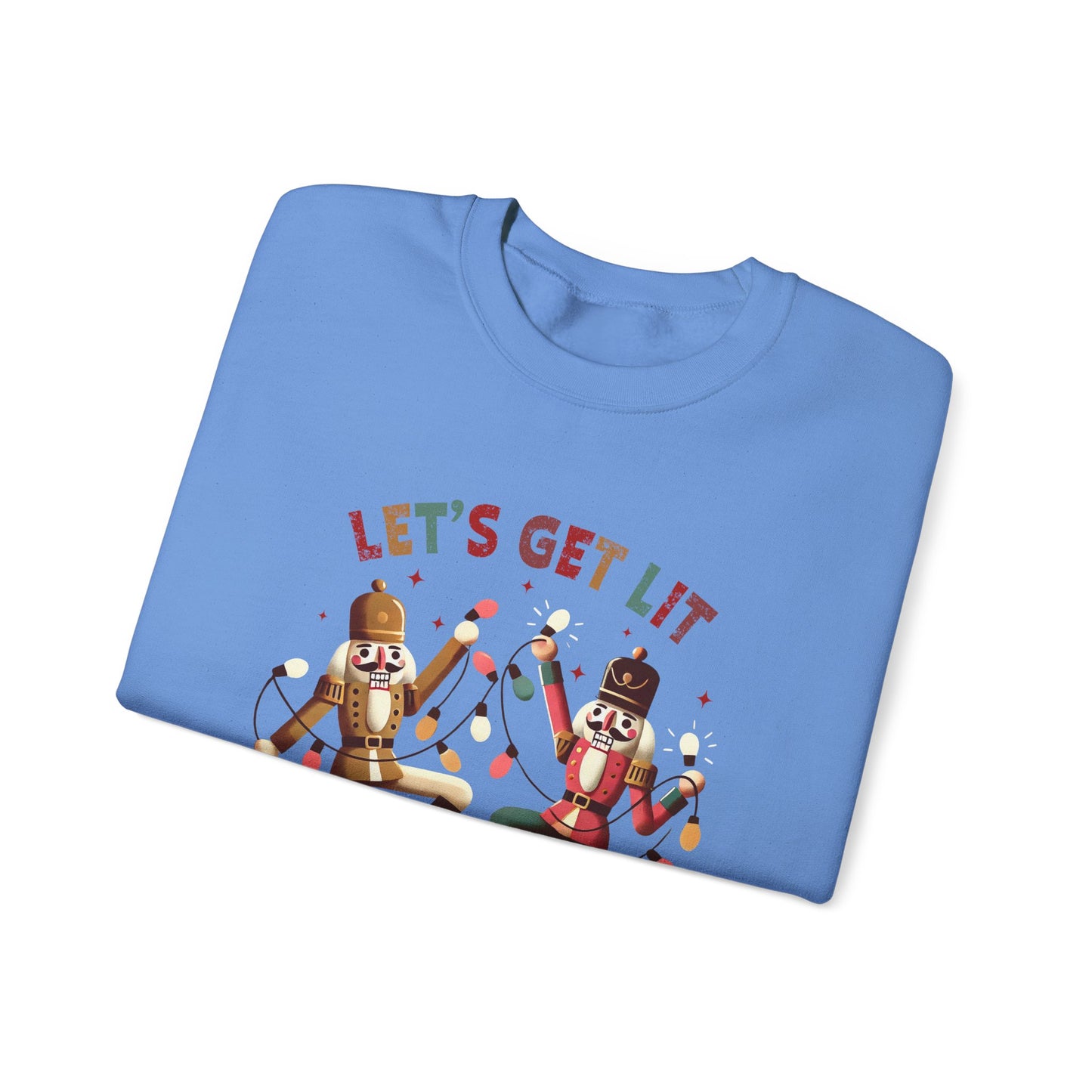 Let's get lit sweatshirt , Funny nutcracker Christmas shirt, Funny nutcracker - PopCultureByDesign36