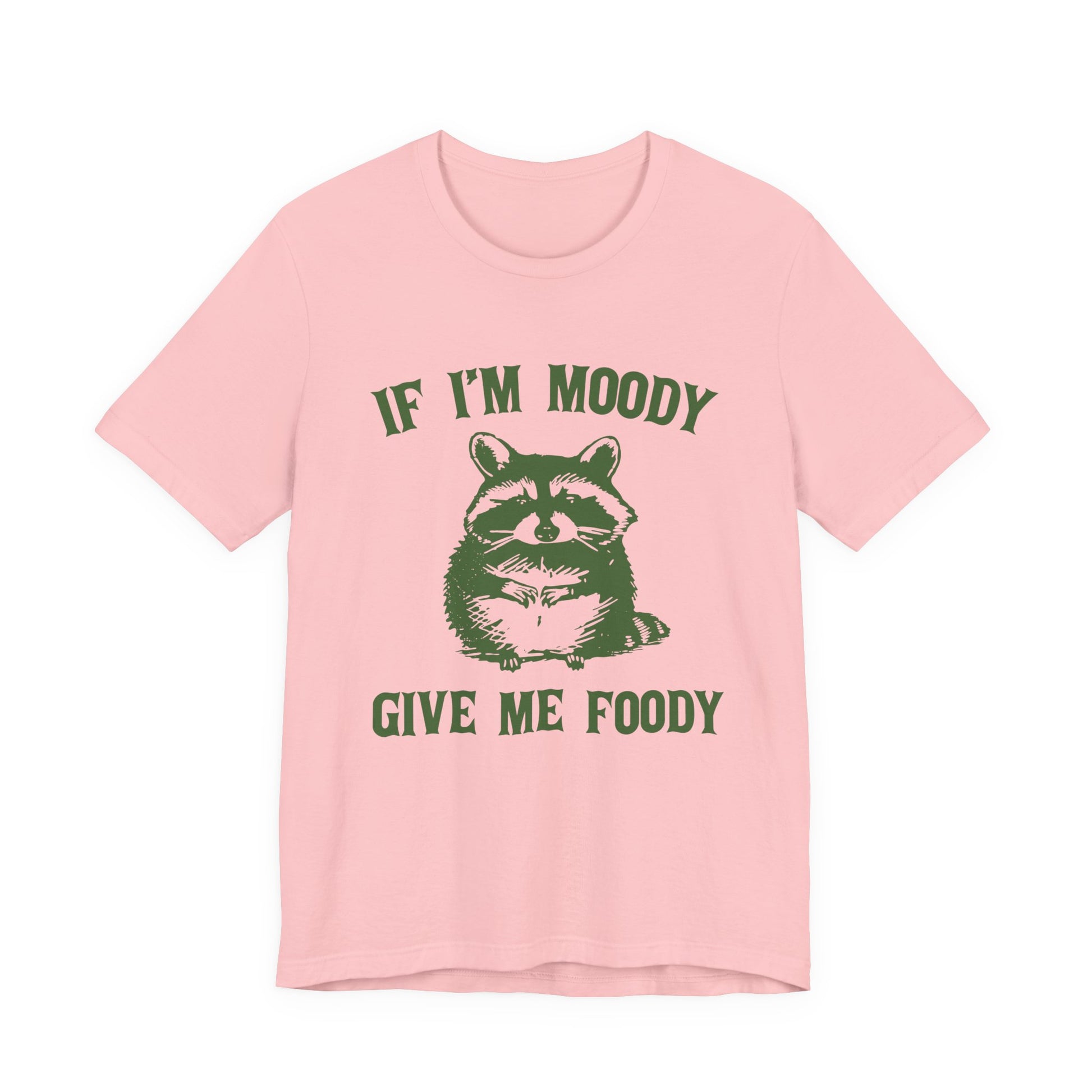 If I'm moody give me foody Retro T-Shirt, Meme Shirt, Funny Raccoon T-shirt - PopCultureByDesign36