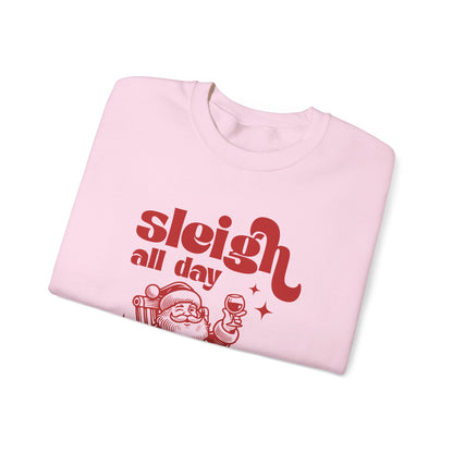 Sleigh All Day Sweatshirt, Santa Inspired, Funny Santa sweatshirt - PopCultureByDesign36