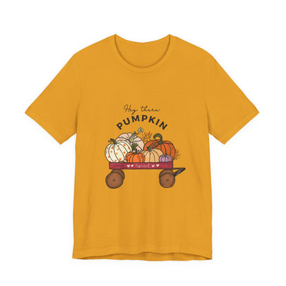Hey There Pumpkin Unisex Tee, Autumn Halloween Pumpkin T-Shirt - PopCultureByDesign36