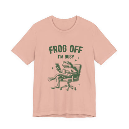 Frog Off Im Busy Shirt, Frog Pond TShirt, Meme Frog Shirt - PopCultureByDesign36