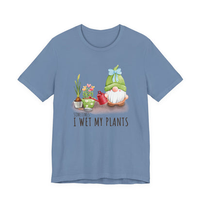 Sometimes I wet my plants, Funny Gardening Gift Shirt, Garden Shirt - PopCultureByDesign36