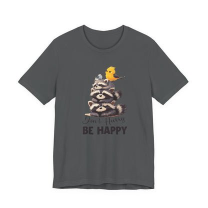 Don't hurry be happy, cute raccoon shirt feral raccoon shirt, raccoon lover shirt - PopCultureByDesign36