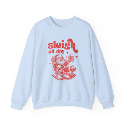 Sleigh All Day Sweatshirt, Santa Inspired, Funny Santa sweatshirt - PopCultureByDesign36