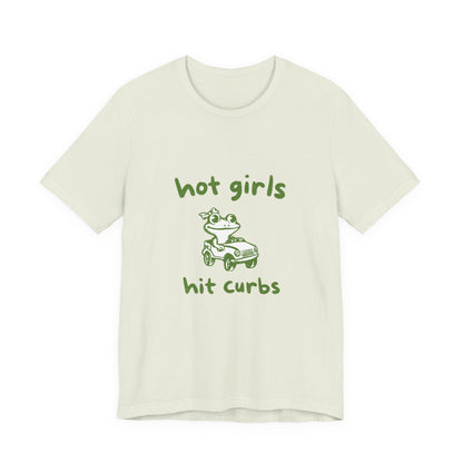 Hot Girls Hit Curbs Shirt, Funny Meme Graphic Tee, Y2K Vintage Humor - PopCultureByDesign36