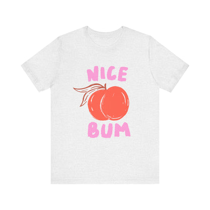 Nice Bum Peach Shirt, Cute Fruit Graphic T-Shirt, Food Lover Tee - PopCultureByDesign36