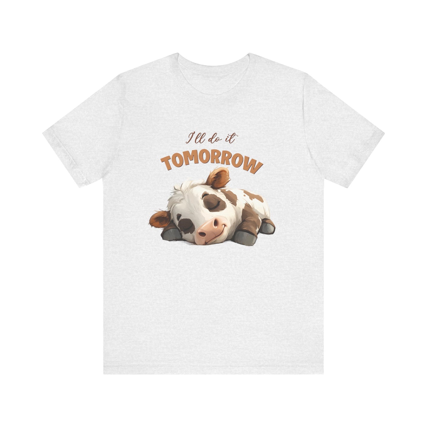 I'll do it tomorrow, Funny Cow shirt, Cow shirt, Cute Cow shirt - PopCultureByDesign36