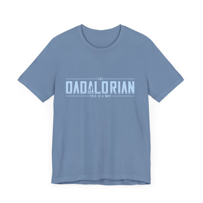 Dadalorian Shirt, Dad Shirt, Husband Gift, Father's Day Gift - PopCultureByDesign36