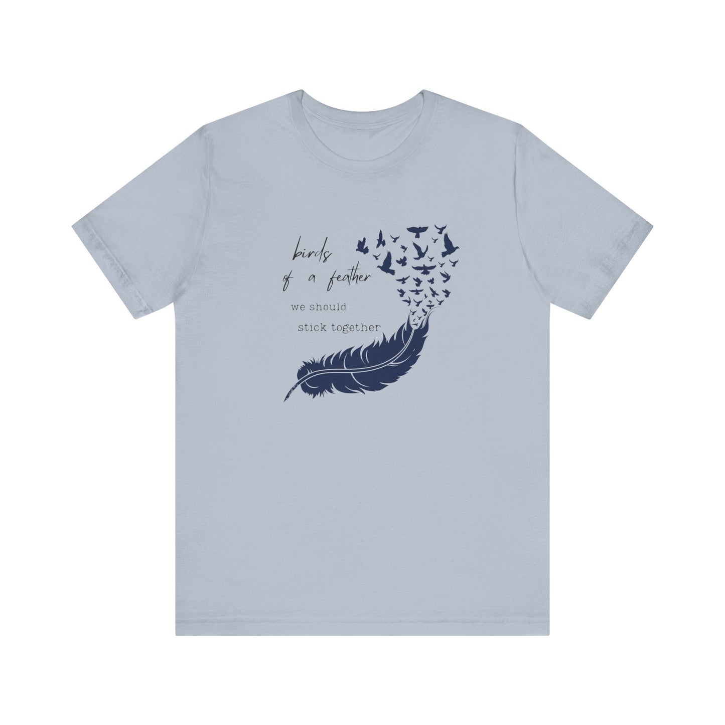 Birds From Feather Shirt, Bird Lovers Shirt, Bird Lovers Gift Tee - PopCultureByDesign36