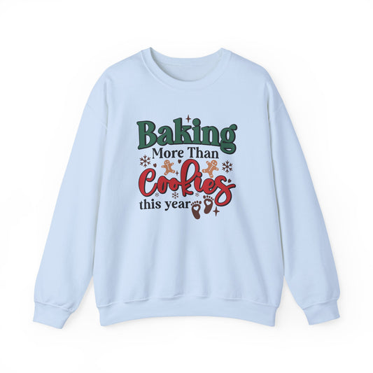 Baking More Than Cookies This Year Sweatshirt, Pregnancy Reveal Sweatshirt - PopCultureByDesign36