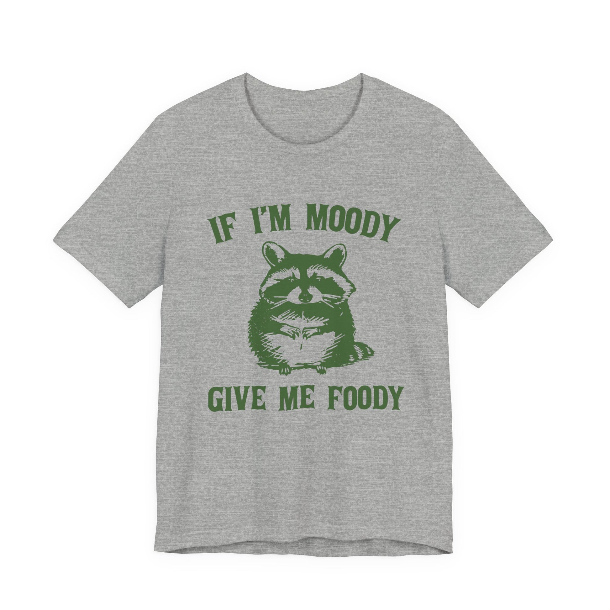 If I'm moody give me foody Retro T-Shirt, Meme Shirt, Funny Raccoon T-shirt - PopCultureByDesign36