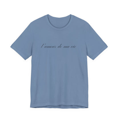 l amour de ma vie shirt, Gift For Paris Lover, French Saying - PopCultureByDesign36