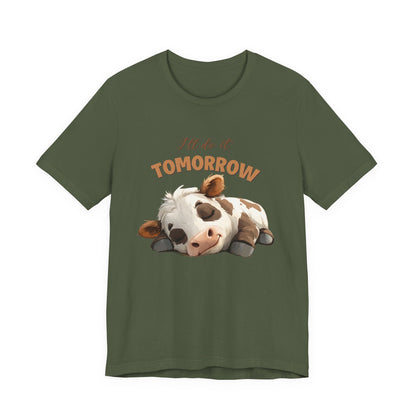 I'll do it tomorrow, Funny Cow shirt, Cow shirt, Cute Cow shirt - PopCultureByDesign36