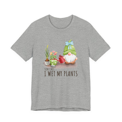 Sometimes I wet my plants, Funny Gardening Gift Shirt, Garden Shirt - PopCultureByDesign36