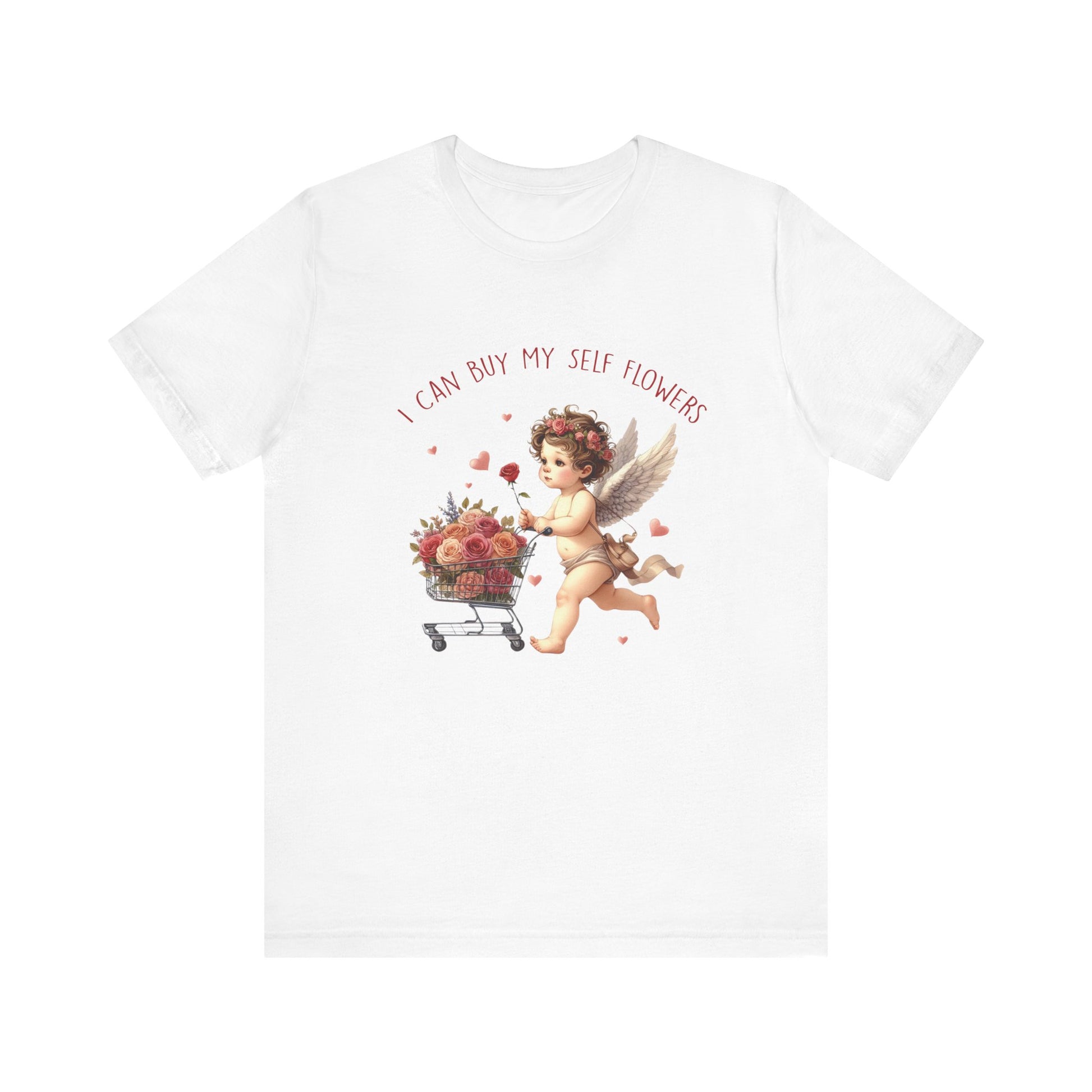 I Can Buy Myself Flowers, Cupid Valentine's Day, Love Yourself Shirt - PopCultureByDesign36