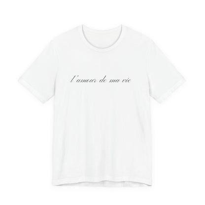 l amour de ma vie shirt, Gift For Paris Lover, French Saying - PopCultureByDesign36