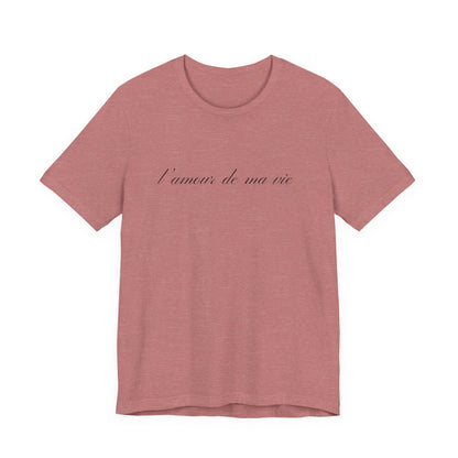 l amour de ma vie shirt, Gift For Paris Lover, French Saying - PopCultureByDesign36
