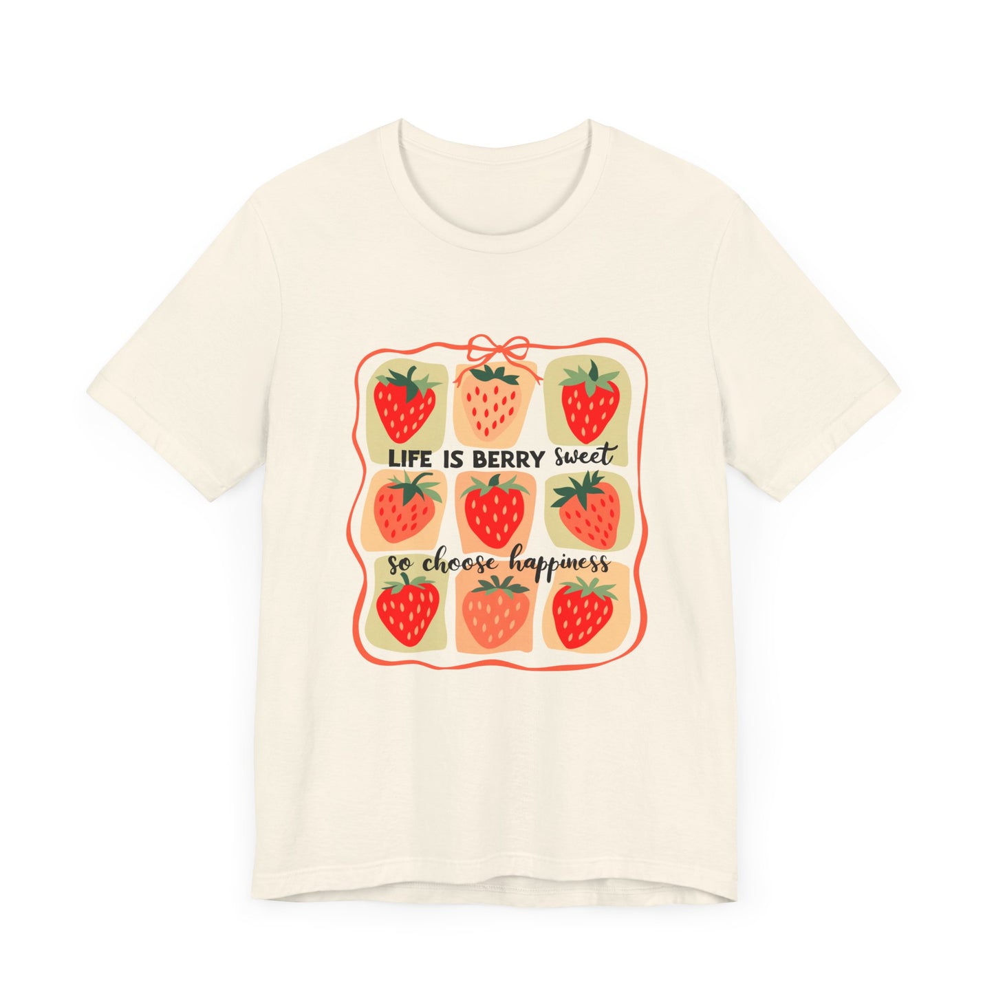 Life is Sweet TShirt, Strawberry Positive Vibe Tee, Kindness Berry Shirt - PopCultureByDesign36