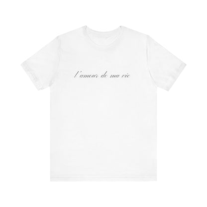 l amour de ma vie shirt, Gift For Paris Lover, French Saying - PopCultureByDesign36