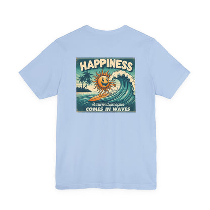 Happiness Comes In Waves shirt, Summer shirt, Surfing shirt, Surfer Gift - PopCultureByDesign36