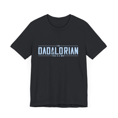 Dadalorian Shirt, Dad Shirt, Husband Gift, Father's Day Gift - PopCultureByDesign36